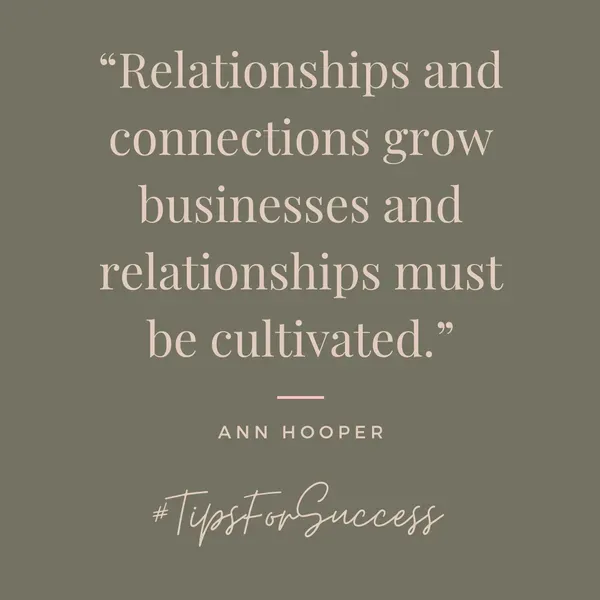 quote from ann hooper about relationships will help build your business