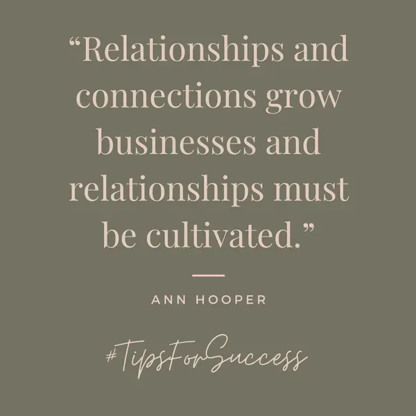 quote from ann hooper about relationships will help build your business