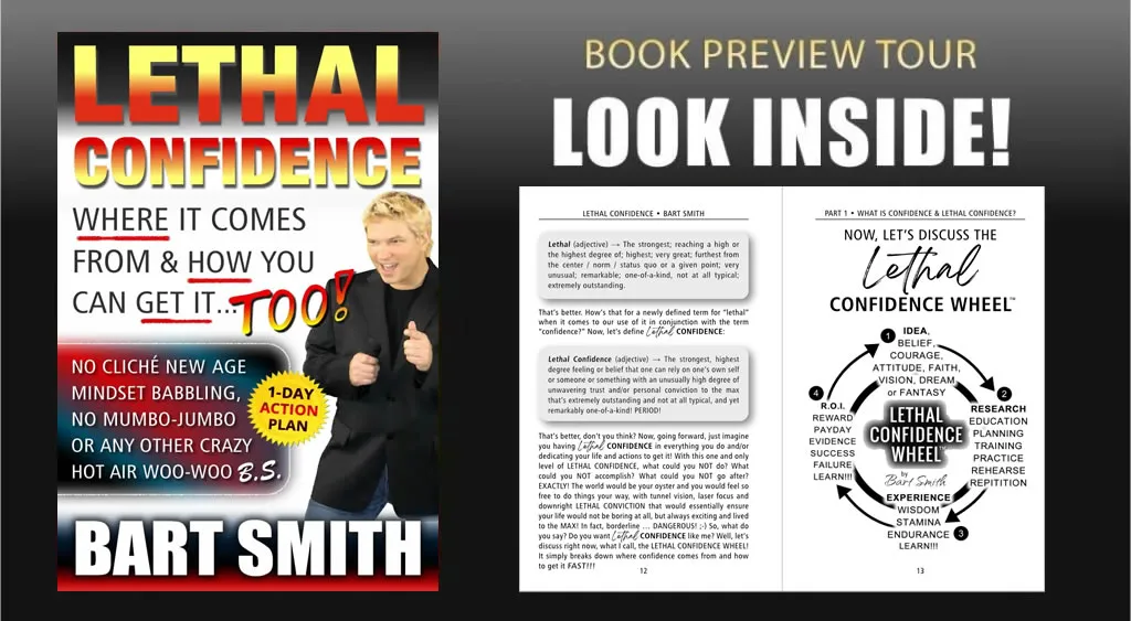 LETHAL CONFIDENCE: WHERE IT COMES FROM & HOW YOU CAN GET IT TOO! by Bart Smith
