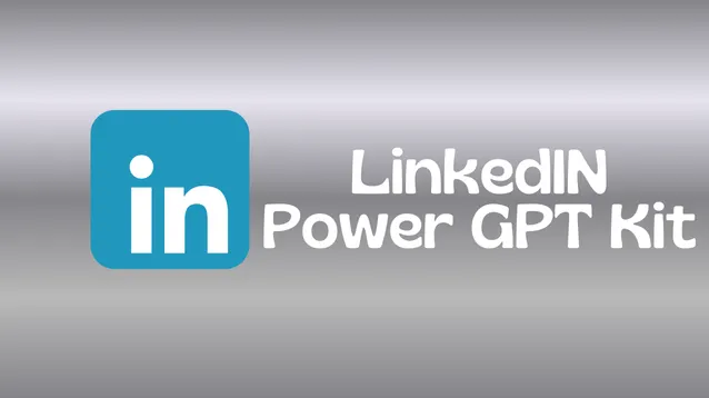 LinkedIn GPT Kit