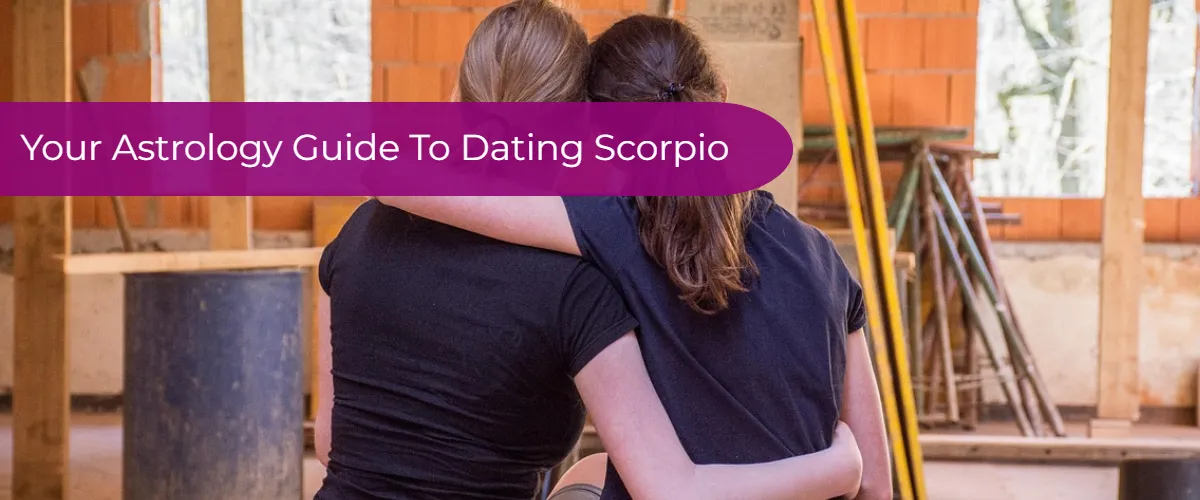 The Ultimate Astrology Guide To Dating Scorpio
