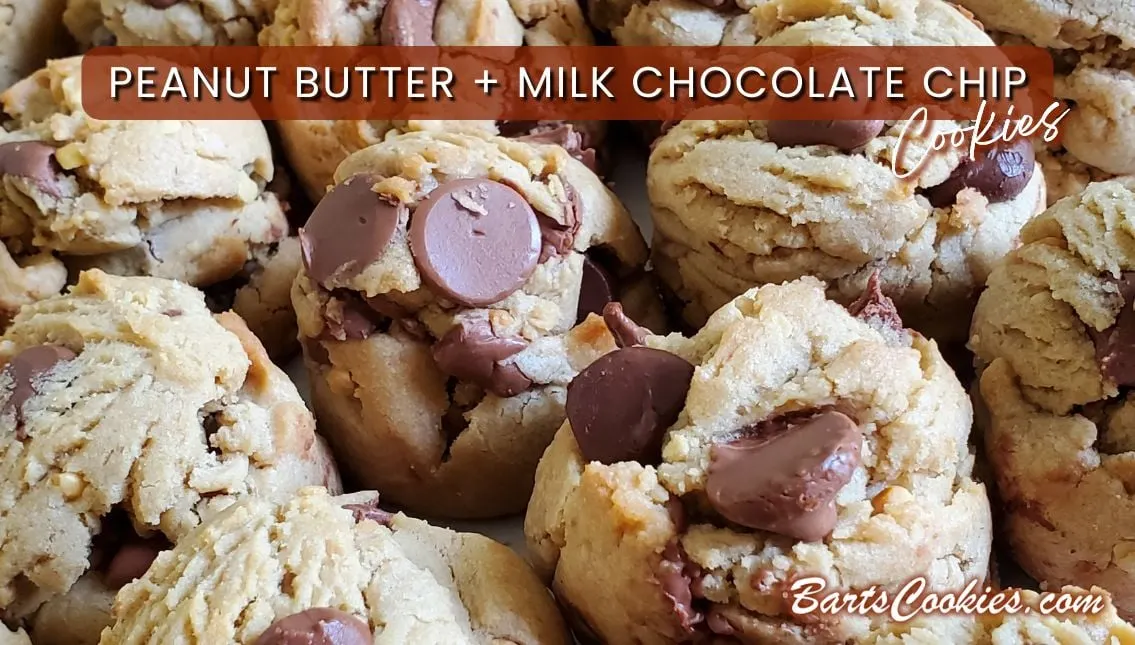 Peanut Butter + Milk Chocolate Chip Cookies by BartsCookies.com