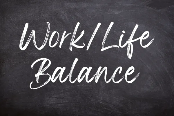 Wrk/life Balance words on chalkboard