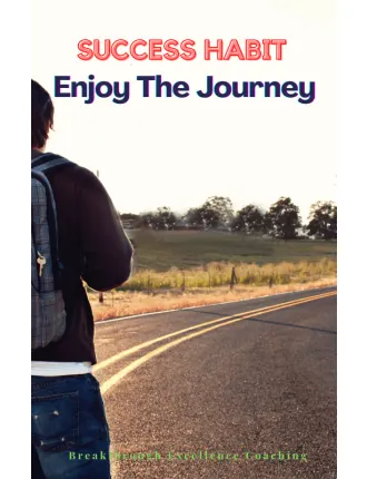 Success Habit – Enjoy the Journey