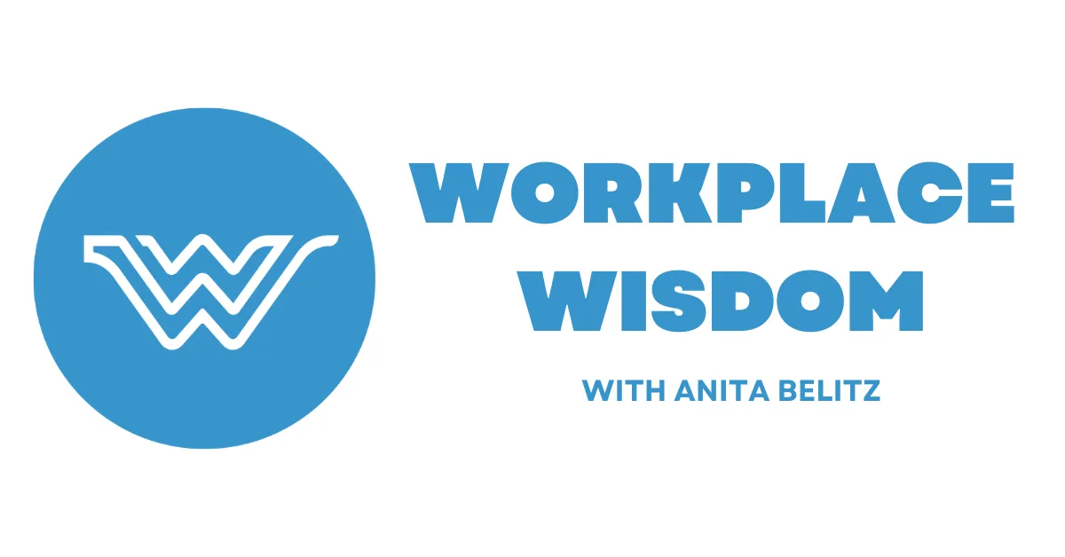 Workplace Wisdom
