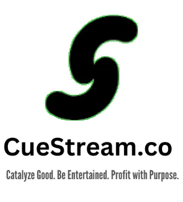 Cue Streaming ISA - Cue Stream.co - Catalyze Good. Be Entertained. Profit with Purpose