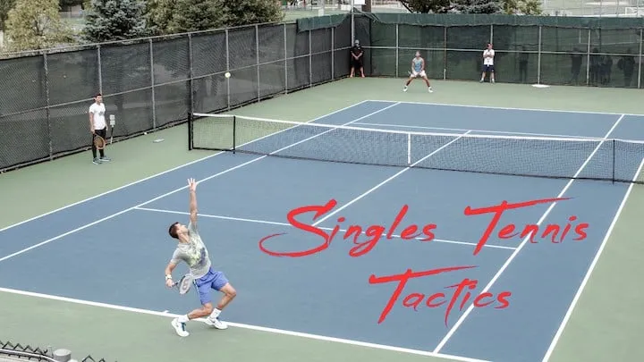 singles tennis tactics and strategies