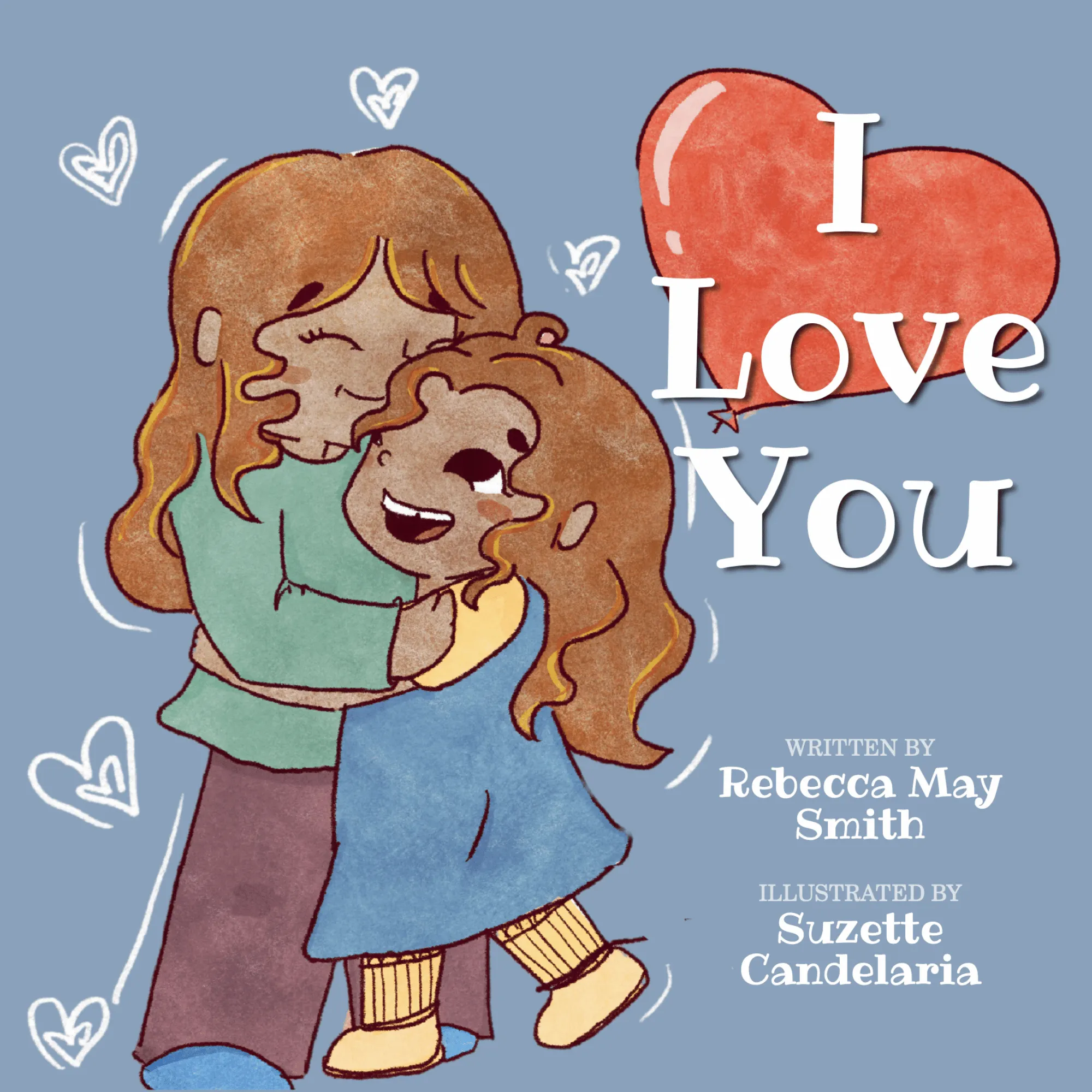 I Love You - Rebecca ay Smith