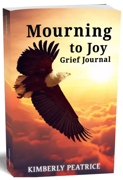 Mourning to Joy Grief Journal by Kimberly Peatrice
