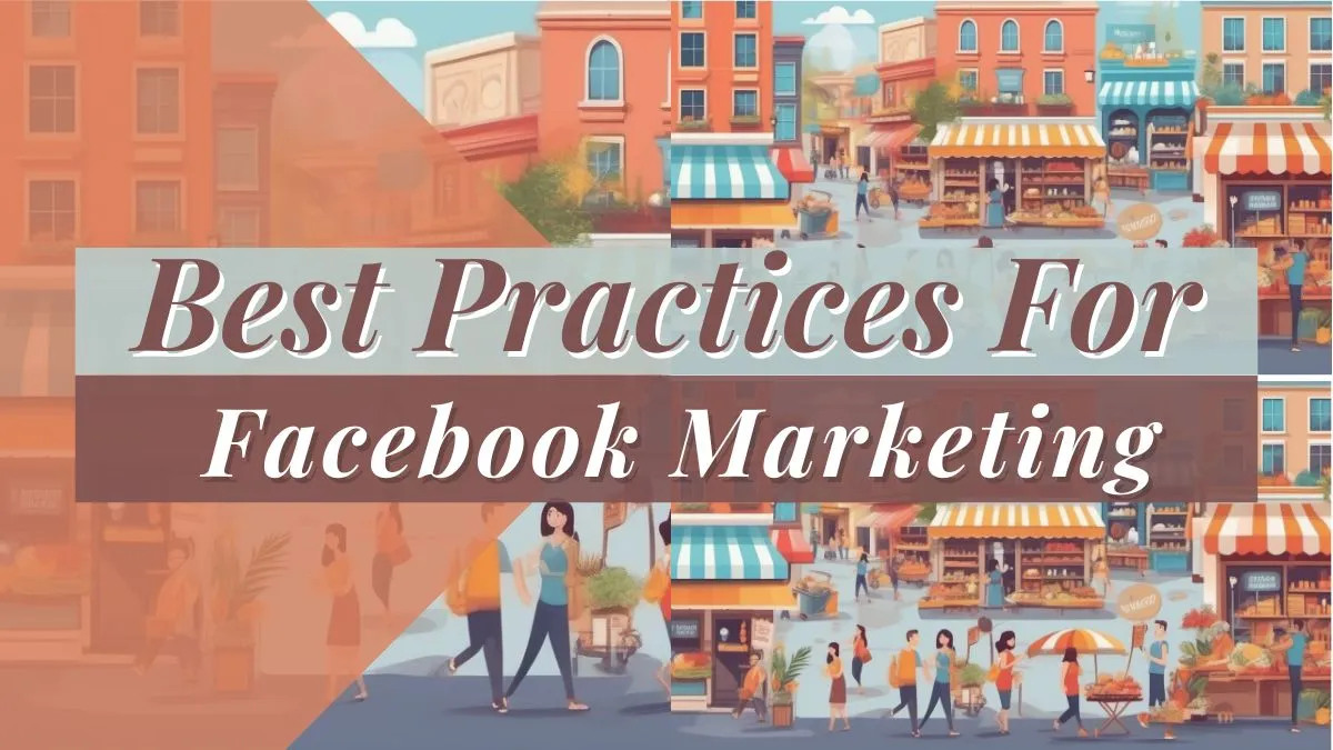 Best Practices For Facebook Marketing