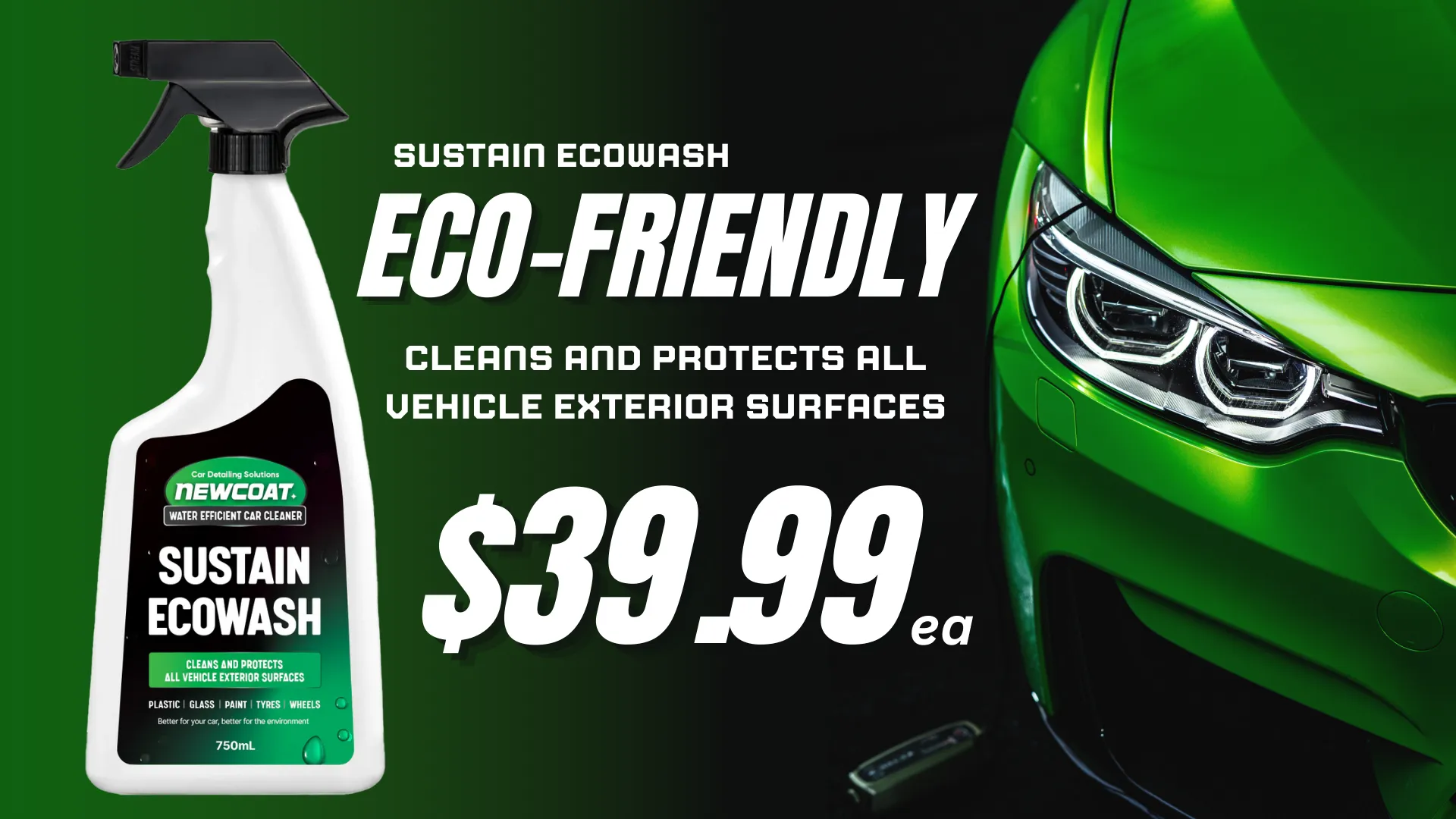 Advertisement for NewCoat Sustain EcoWash, a water-efficient car cleaner. The bottle of Sustain EcoWash is displayed on the left, with text highlighting its eco-friendly benefits, stating that it 