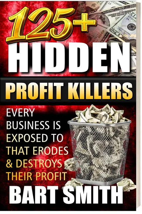 125+ Hidden Profit Killers by Bart Smith