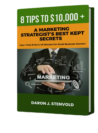 Free Book - 8 Tips To $10,000+ A Marketing Strategist's Best Kept Secrets
