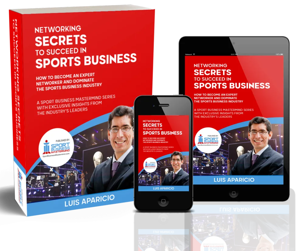 Claim your FREE copy of:  Networking Secrets to Succeed in Sport Business