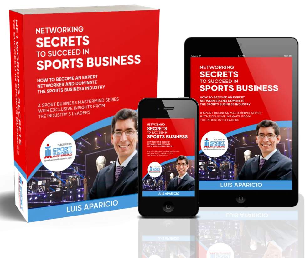 Claim your FREE copy of:  Networking Secrets to Succeed in Sport Business