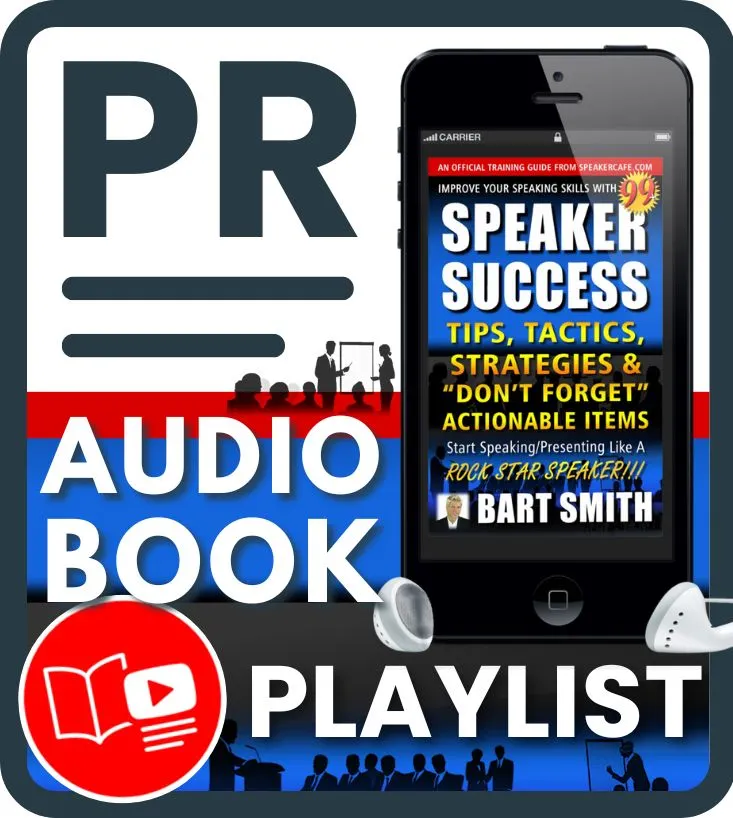 Press Release For 99+ Speaker Success Tips & Tactics Audiobook Playlist on YouTube by Bart Smith