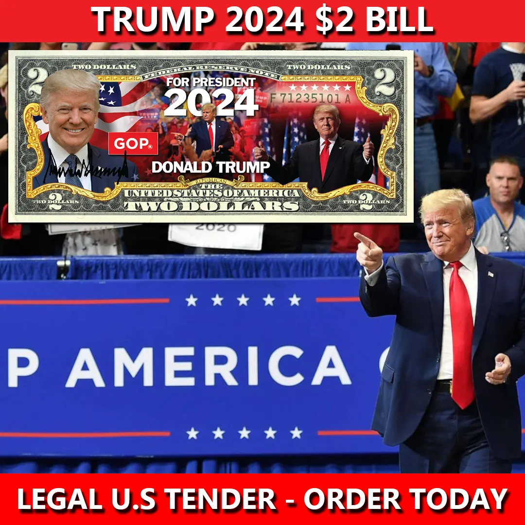 Trump 2024 $2 Bill - Genuine Legal Tender