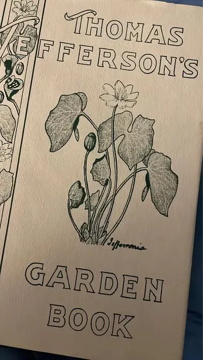 Thomas Jefferson's Garden Book- my personal copy