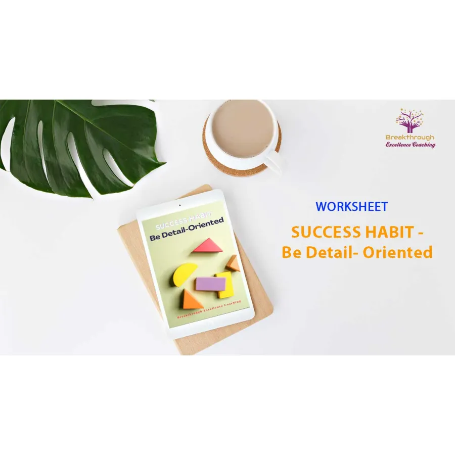 Success Habit - Be Detail Oriented - Worksheet 
