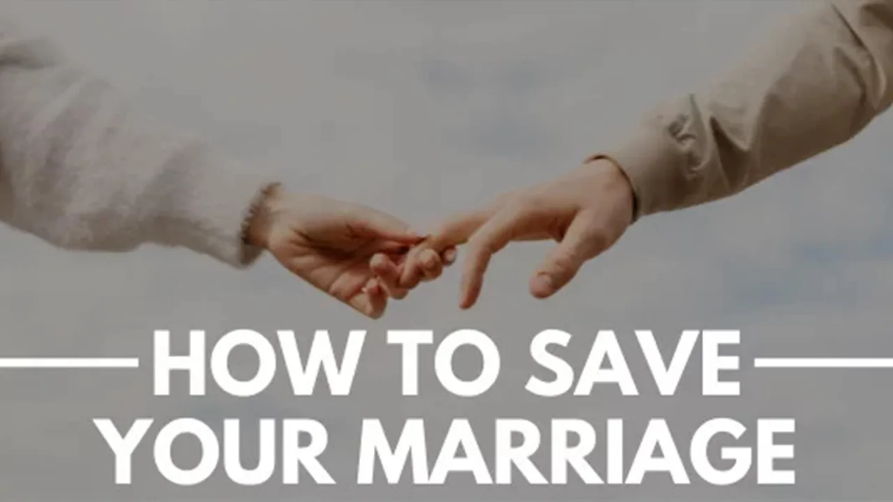 How to Save your Marriage