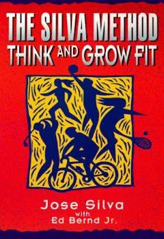 The Silva Method Think & Grow Fit Book Cover