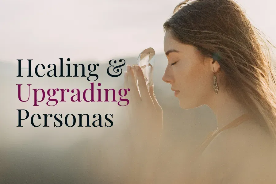 Healing and upgrading personas