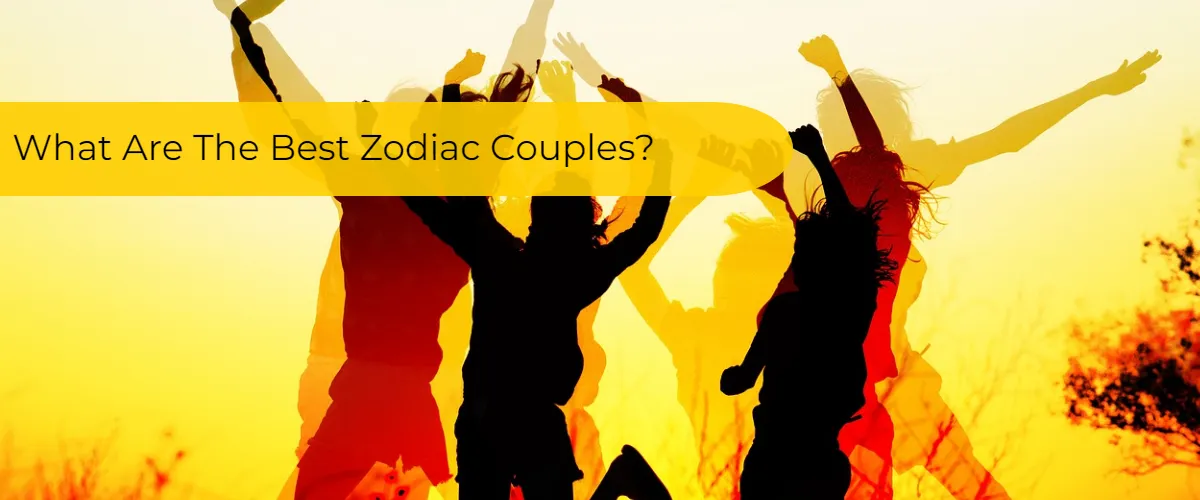the best zodiac couples