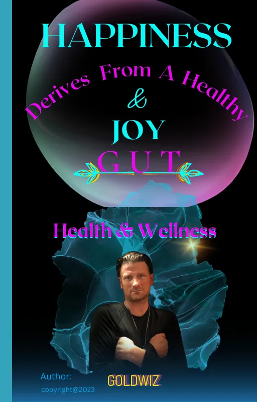 Cover page of Happiness and Joy Derives from a Healthy Gut
