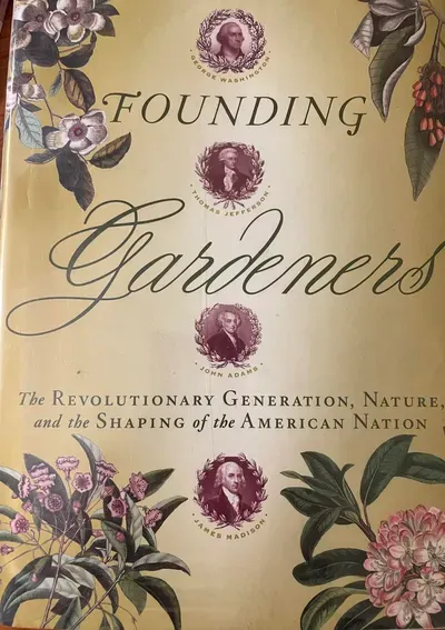 Andrea Wulf's book Founding Gardeners features our 4th President James Madison