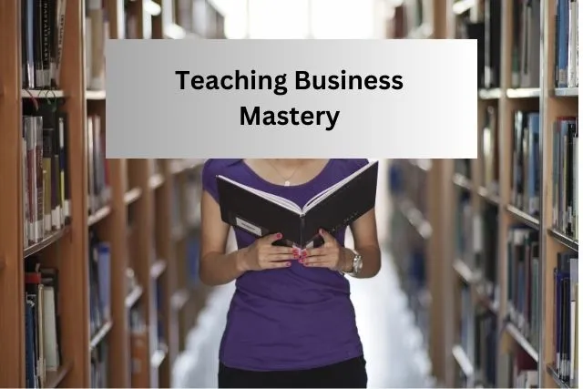 teaching business mastery course - learn how to make money teaching online