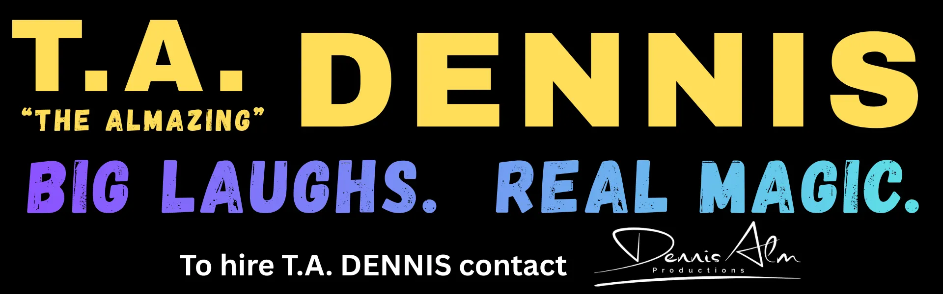 Denny's Magic Showroom