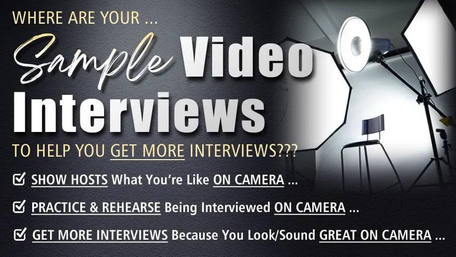Where Are Your Sample Interviews To Help You Get More Interviews? by Bart Smith