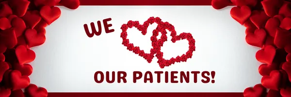 We Love Our Patients graphic with hearts