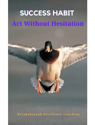 Success Habit – Act Without Hesitation