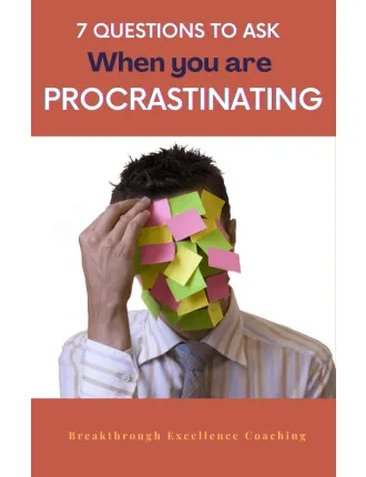 7 Questions To Ask When You Think You Are Procrastinating