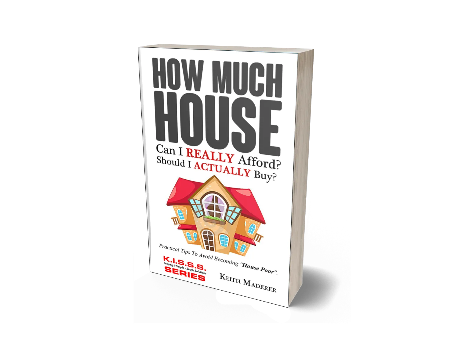 How Much House Can I Really Afford