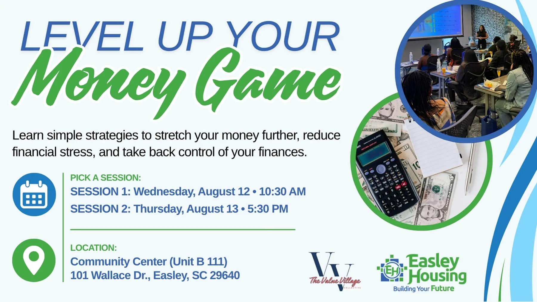 Level Up Your Money Game financial workshop flyer by The Value Village Collective and Easley Housing on August 12 and 13 at Community Center in Easley, SC