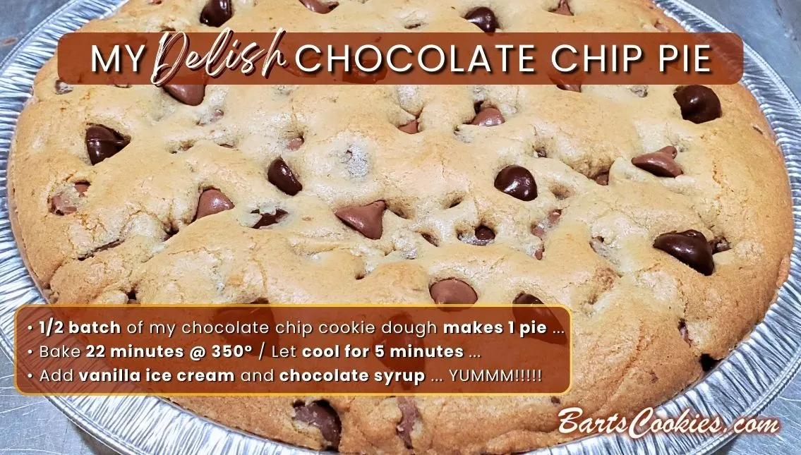 Bart Smith's Chocolate Chip Cookie Pie