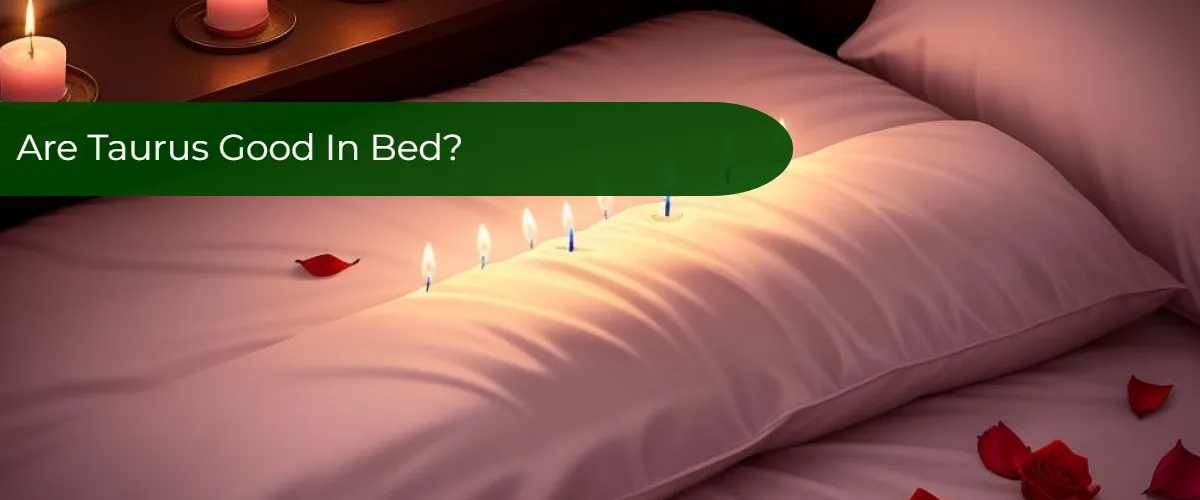are Taurus good in bed
