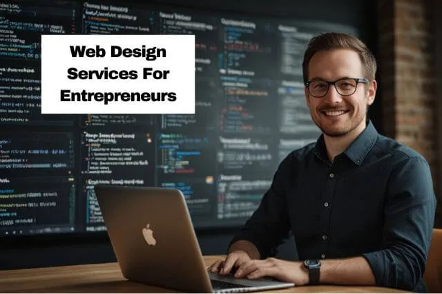 Web Design Services For Entrepreneurs