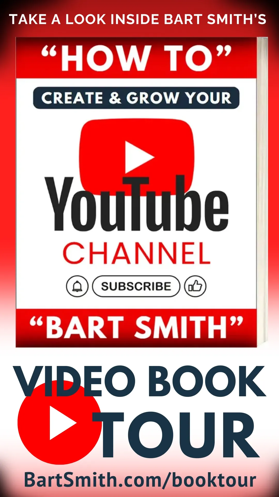 How-To Create & Grow Your YouTube Channel by Bart Smith Video Book Tour