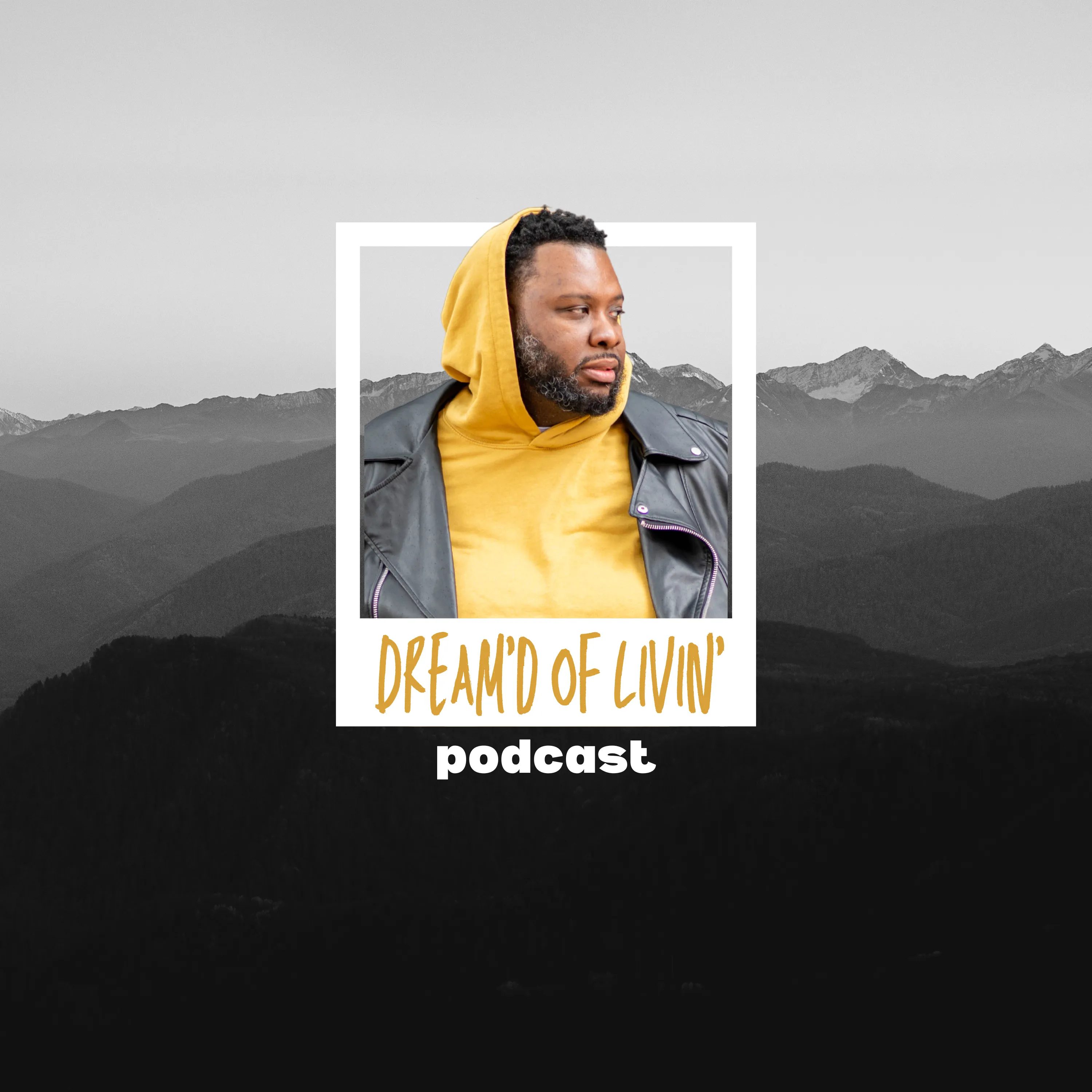 Dream'd of Living Podcast Cover