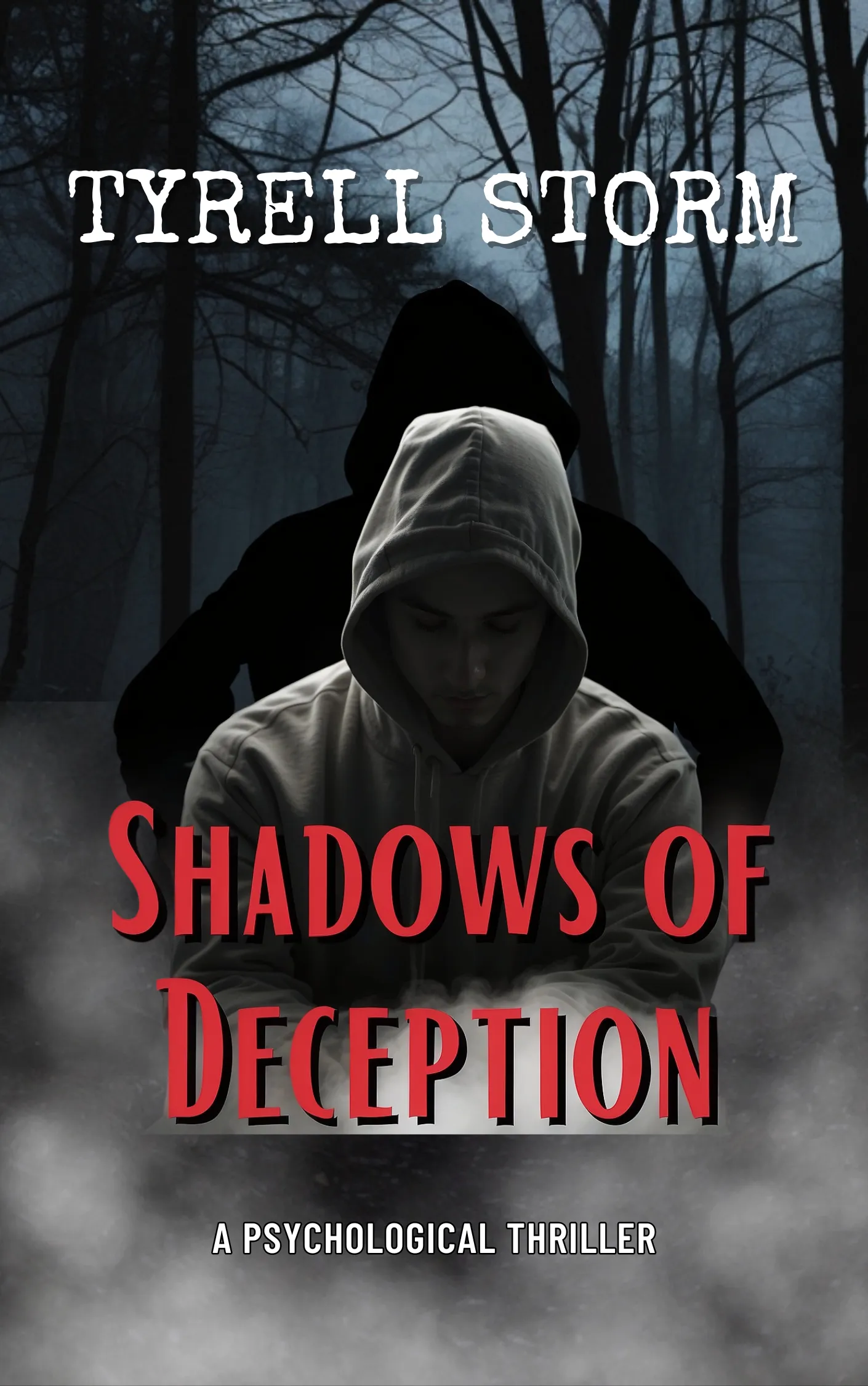 Shadows of Deception By Tyrell Storm