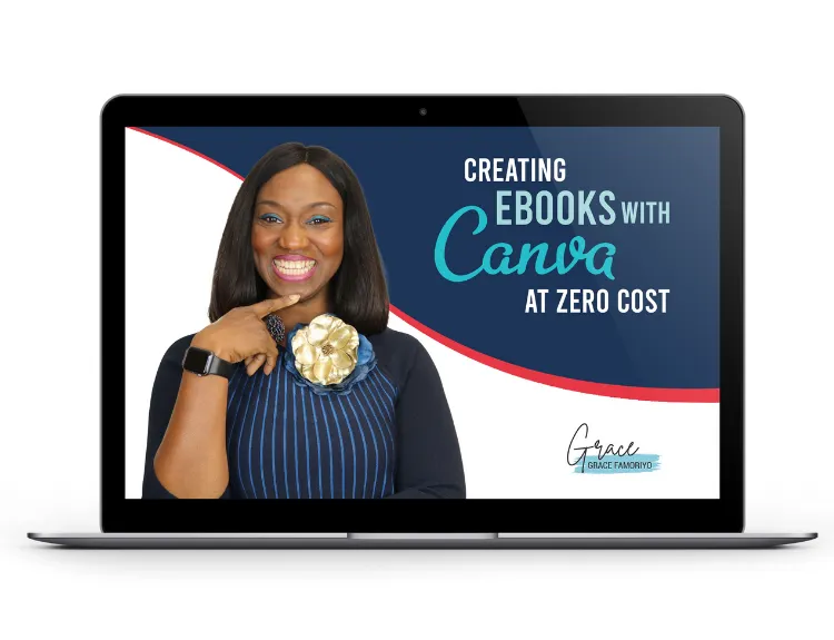 CREATING eBOOKS WITH CANVA AT ZERO COST - Grace Gladys Famoriyo Brands