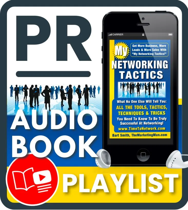 Press Release For My Networking Tactics Audiobook Playlist on YouTube by Bart Smith