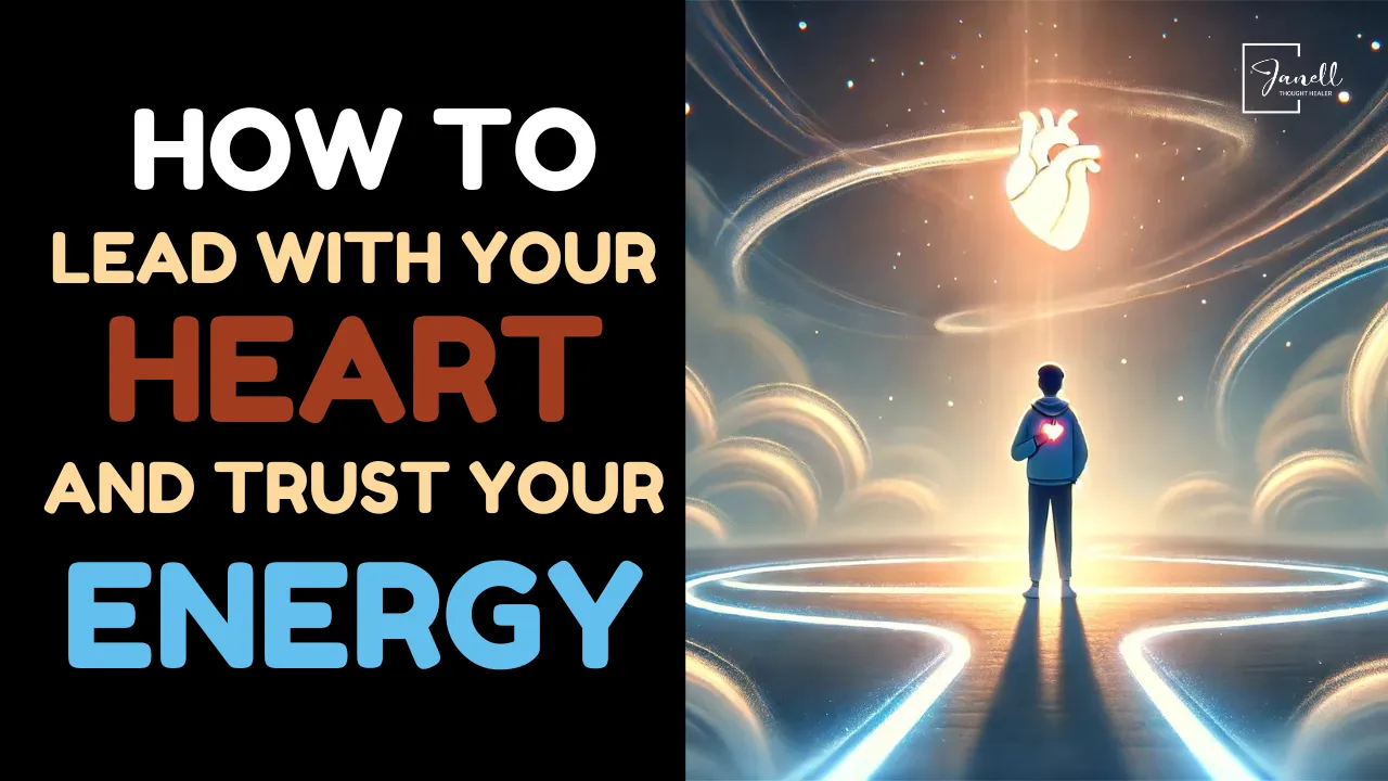 how to lead with your heart