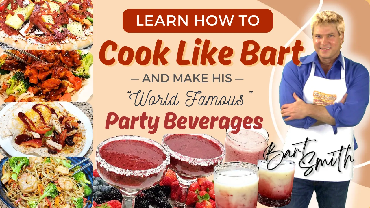 Learn How To Cook Like Bart & Make His World Famous Party Beverages