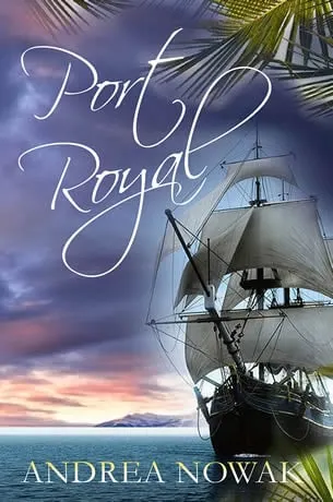 Port Royal Paperback by Andrea Nowak