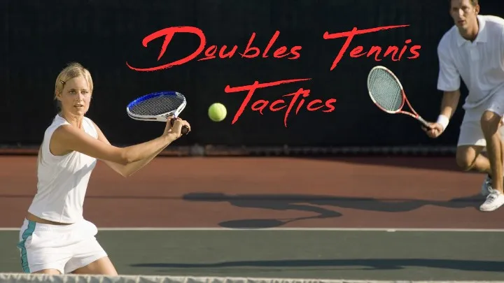 Doubles tennis tactics and strategies