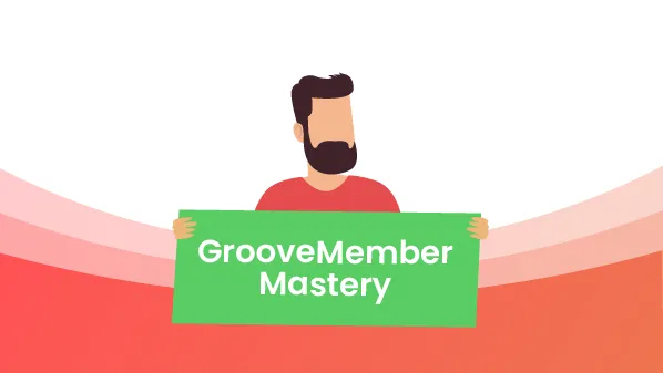 GrooveMember Mastery Course